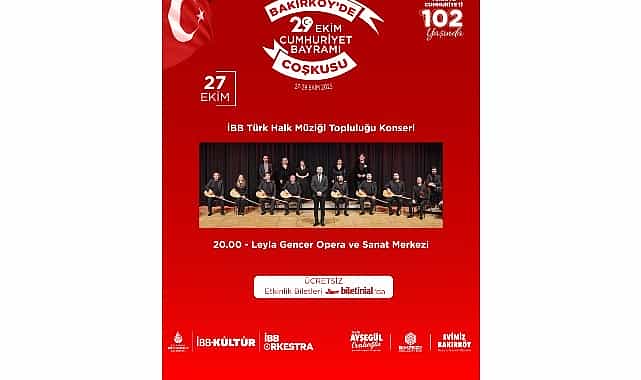 Bakırköy’de 3 Gün Boyunca Cumhuriyet Bayramı Coşkusu Yaşanacak 1 bakirkoyde 3 gun boyunca cumhuriyet bayrami coskusu yasanacak