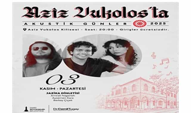 Aziz Vukolos Kilisesi’nden müzik yükselecek 1 aziz vukolos kilisesinden muzik yukselecek