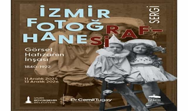 “İzmir Fotoğrafhanesi” sergisi, fotoğrafçılık tarihine ışık tutacak 1 izmir fotografhanesi sergisi fotografcilik tarihine isik tutacak