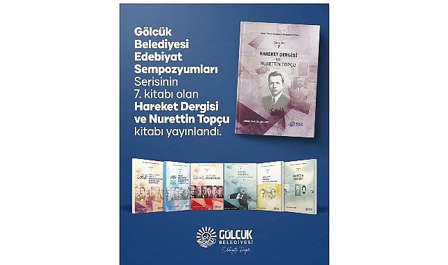 Gölcük Belediyesi’nden Edebiyat Dünyasına Bir Eser Daha: “Hareket Dergisi ve Nurettin Topçu” Kitabı Yayınlandı 1 golcuk belediyesinden edebiyat dunyasina bir eser daha hareket dergisi ve nurettin topcu kitabi yayinlandi