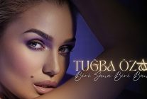 tugba ozaydan duygulara dokunan yeni sarki biri sana biri bana