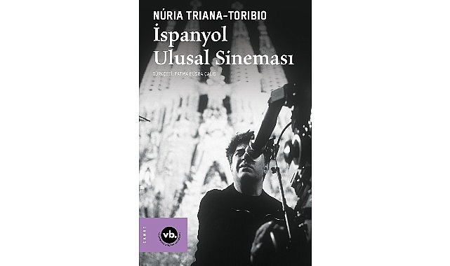 VBKY “İspanyol Ulusal Sineması”nı yayımladı 1 vbky ispanyol ulusal sinemasini yayimladi