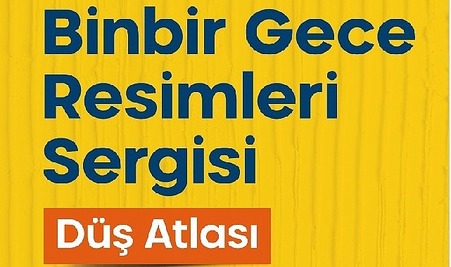 "Binbir Gece Resimleri" sergisi 16 Şubat'ta açılıyor 1 binbir gece resimleri sergisi 16 subatta aciliyor