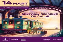 cocuklar icin dunyanin gobegine yolculuk sahnelenecek