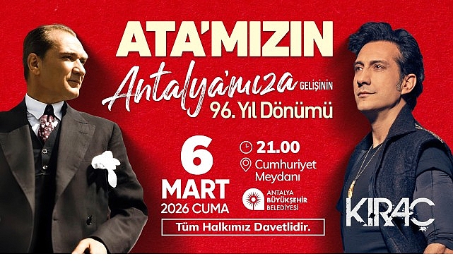 ataturkun antalyaya gelisinin yildonumu kirac konseri ile kutlanacak
