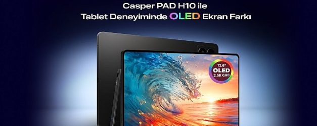 casper pad h10 ile tablet deneyiminde oled ekran farki