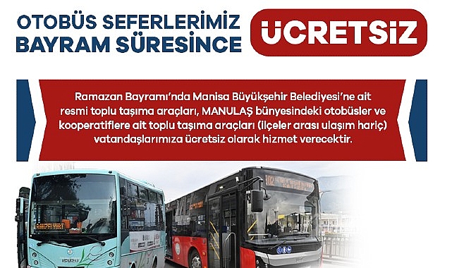 manisada bayram suresince toplu ulasim ucretsiz olacak