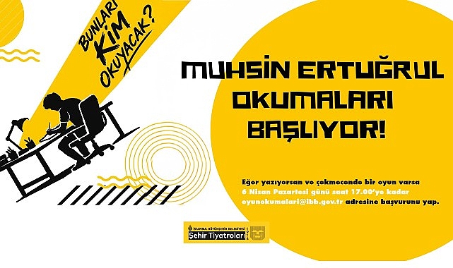 muhsin ertugrul okumalari basliyor
