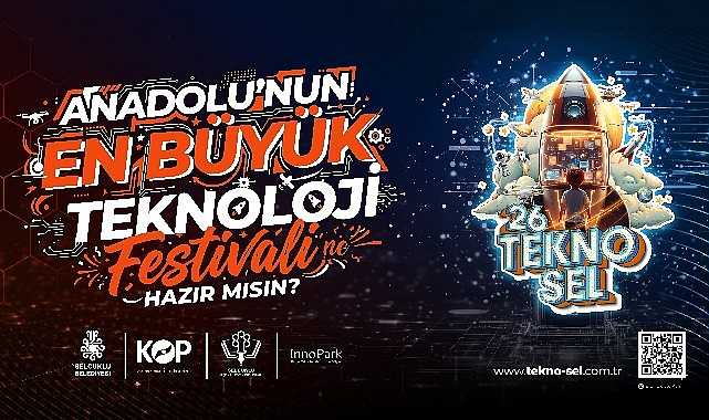 anadolunun en buyuk teknoloji festivali selcukluda basliyor