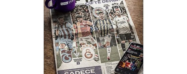 iki dev derbi bu hafta sonu sadece bein sportsta