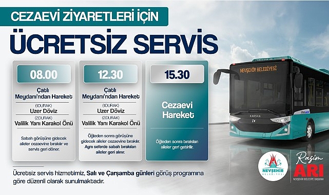 nevsehir belediyesinden cezaevi ziyaretleri icin ucretsiz servis imkani