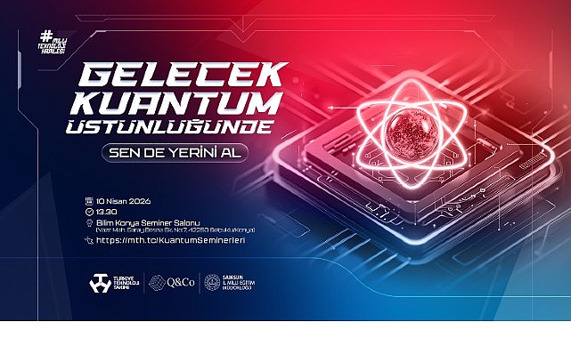 turkiyenin kuantum hamlesi 14 ilde lise ogrencileri icin dev egitim seferberligi