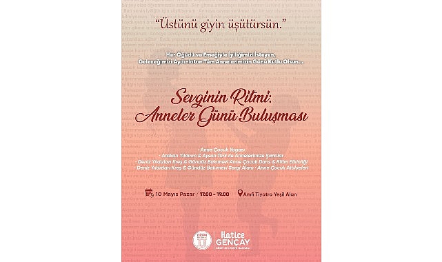 Sevginin Ritmi: Annelerle Buluşuyoruz 1 sevginin ritmi annelerle bulusuyoruz