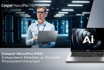 casper nevopro p40 ile calisanlarin mobilite ve verimlilik ihtiyaclarina yanit veriyor