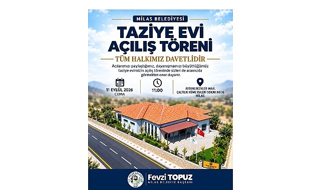 milas belediyesi taziye evinin acilis toreni gerceklestirilecek