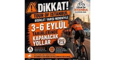 onemli duyuru tour of istanbul uluslararasi bisiklet yarisi nedeniyle 3 6 eylul tarihleri arasinda istanbul sinirlari icinde etap guzergahlarinda trafik duzenlemeleri uygulanacak